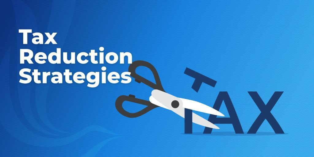 The Role of Tax Planning in Achieving Long-Term Financial Goals Reducing taxes
